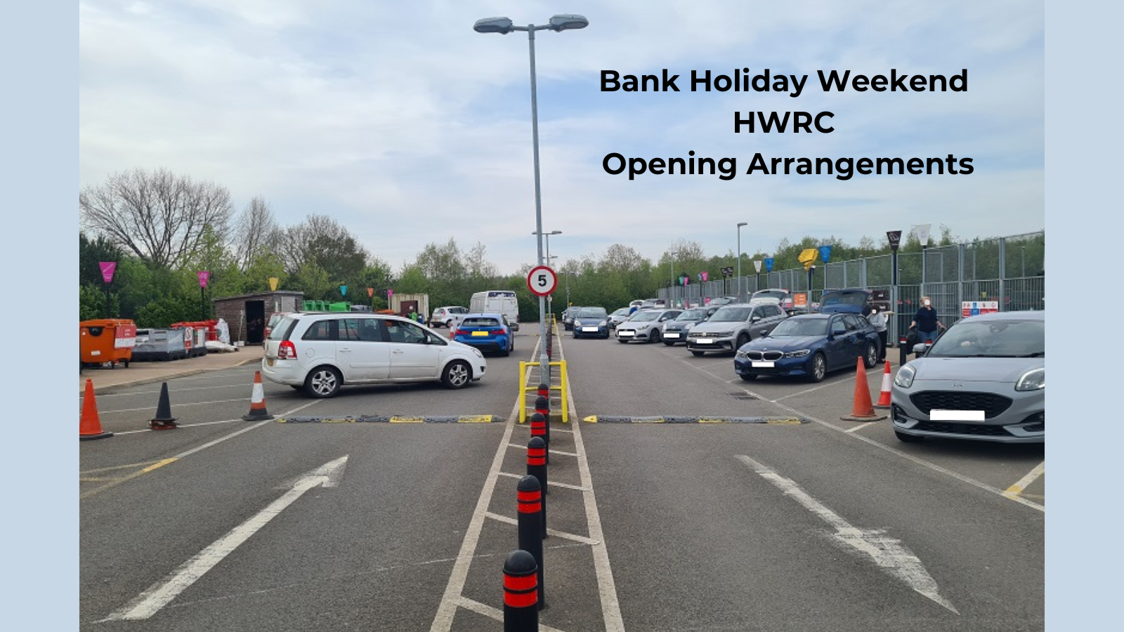 Bank holifay weekend HWRC opening arrangements