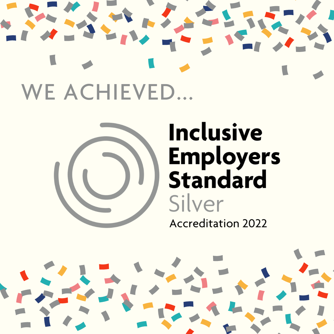 Text reads 'We Achieved Inclusive Employers Standard Silver Accreditation 2022' with confetti graphics