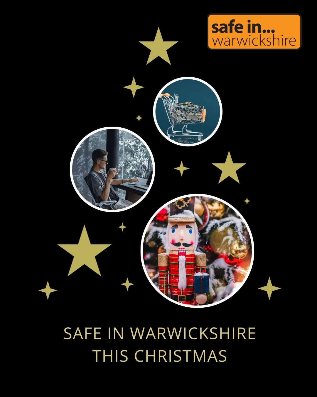 Safe in Warwickshire this Christmas Week 1