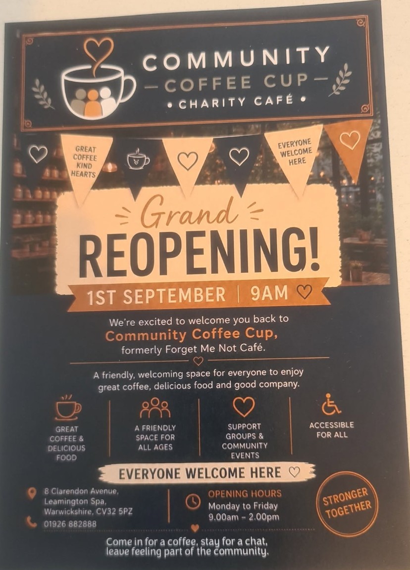 Poster for the reopening of the new Community Cafe, formerly known as the Forget Me Not cafe