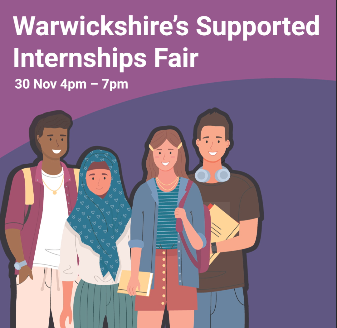 Warwickshire Supported Internships Fair - 30 November 2023, 4pm to 7pm