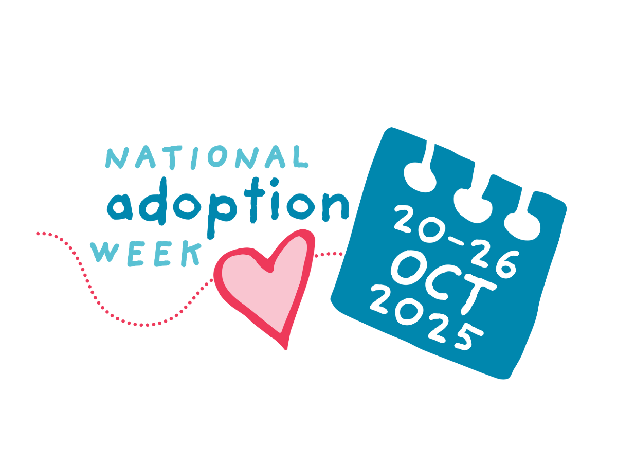 National Adoption Week 2025 - Monday 20 to Sunday 26 October