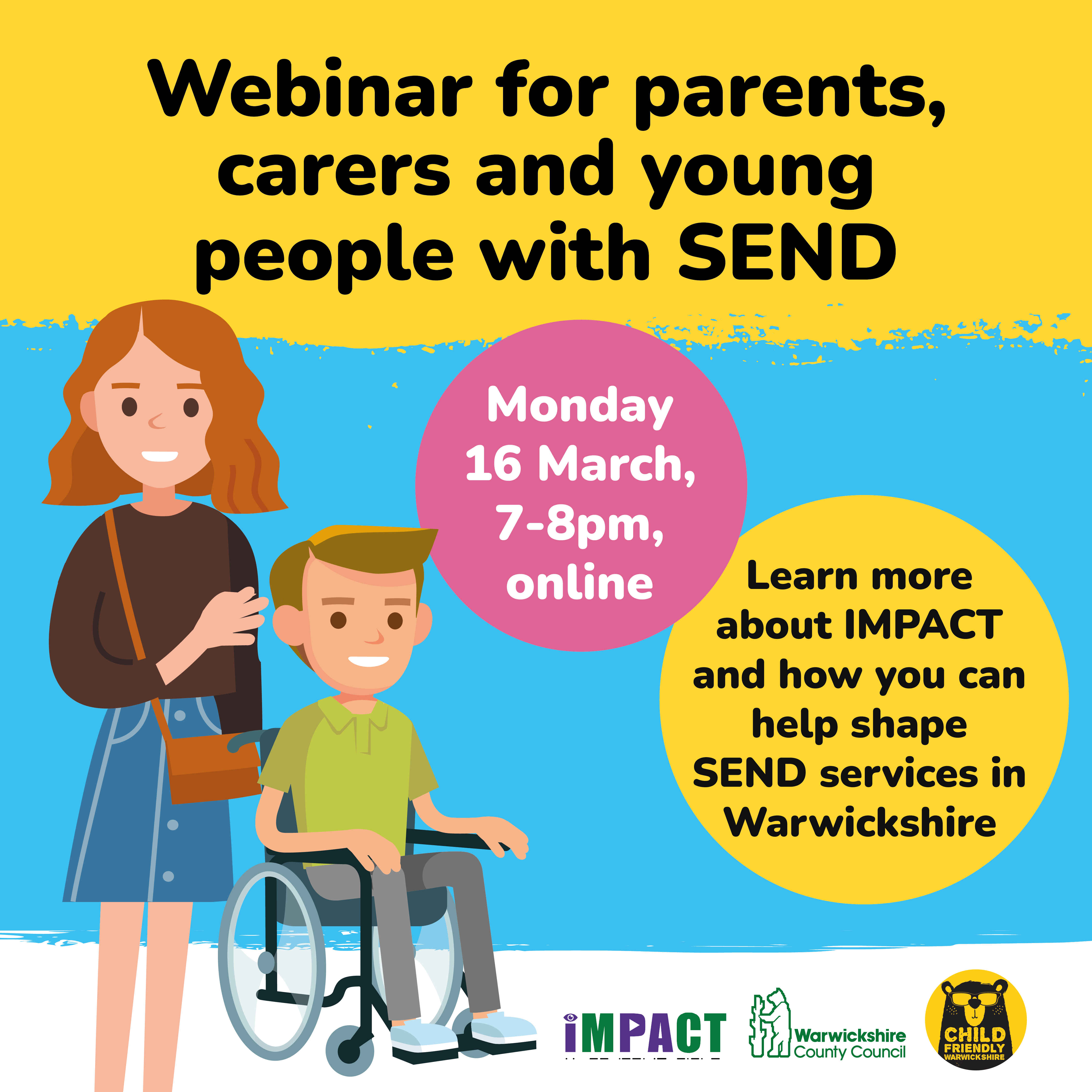 Webinar for parents, carers and young people with SEND. Monday 16 March, 7-8pm.